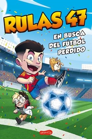 RULAS 47: EN BUSCA DEL FUTBOL PERDIDO [RUSTICA] | RULAS 47 | Akira Comics  - libreria donde comprar comics, juegos y libros online