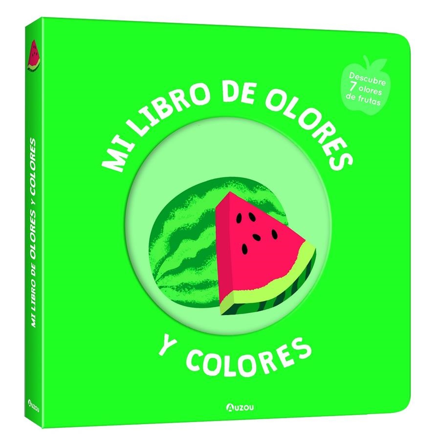 MI LIBRO DE OLORES Y COLORES: FRUTAS DELICIOSAS [CARTONE] | IWI, MR. | Akira Comics  - libreria donde comprar comics, juegos y libros online
