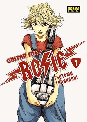 GUITAR SHOP ROSIE Nº01 [RUSTICA] | TAKAHASHI, TSUTOMU | Akira Comics  - libreria donde comprar comics, juegos y libros online