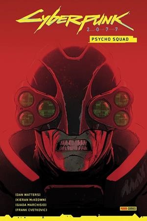 CYBERPUNK 2077: PSYCHO SQUAD [CARTONE] | WATTERS, DAN /  MCKEOWN, KIERAN | Akira Comics  - libreria donde comprar comics, juegos y libros online