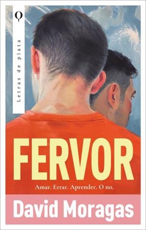 FERVOR [RUSTICA] | MORAGAS, DAVID | Akira Comics  - libreria donde comprar comics, juegos y libros online