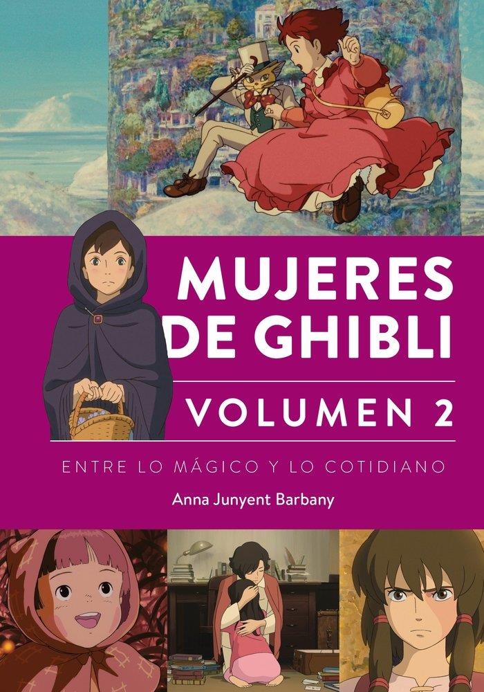MUJERES DE GHIBLI VOLUMEN 2 ENTRE LO MAGICO Y LO COTIDIANO (REEDICION) [CARTONE] | JUNYENT, ANNA  | Akira Comics  - libreria donde comprar comics, juegos y libros online