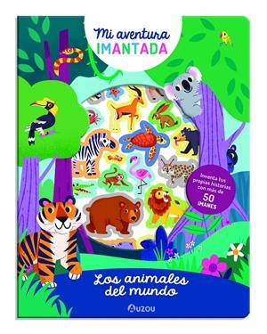 MI AVENTURA IMANTADA: LOS ANIMALES DEL MUNDO [CARTONE] | Akira Comics  - libreria donde comprar comics, juegos y libros online