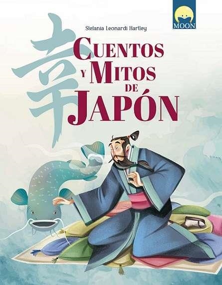 CUENTOS Y MITOS DE JAPON [CARTONE] | LEONARDI HARTLEY, STEFANIA | Akira Comics  - libreria donde comprar comics, juegos y libros online