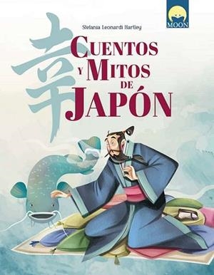 CUENTOS Y MITOS DE JAPON [CARTONE] | LEONARDI HARTLEY, STEFANIA | Akira Comics  - libreria donde comprar comics, juegos y libros online