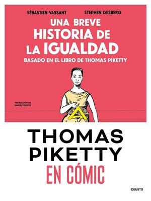 UNA BREVE HISTORIA DE LA IGUALDAD EN COMIC (BASADO EN EL LIBRO DE THOMAS PIKETTY [RUSTICA] | VASSANT, SEBASTIEN / DESBERG, STEPHEN | Akira Comics  - libreria donde comprar comics, juegos y libros online
