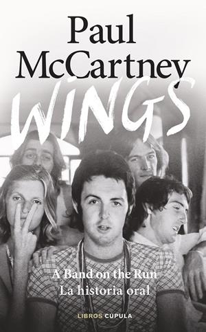 PAUL MCCARTNEY: WINGS [CARTONE] | MCCARTNEY, PAUL | Akira Comics  - libreria donde comprar comics, juegos y libros online