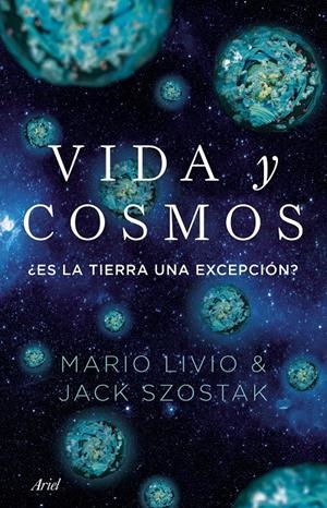 VIDA Y COSMOS [RUSTICA] | LIVIO, MARIO / SZOSTAK, JACK | Akira Comics  - libreria donde comprar comics, juegos y libros online