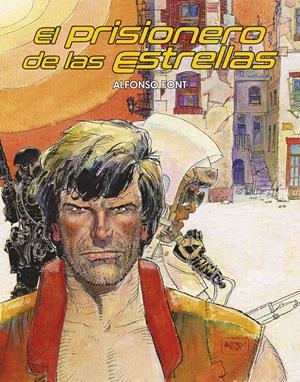 PRISIONERO DE LAS ESTRELLAS, EL (EDICION INTEGRAL) [CARTONE] | FONT, ALFONSO | Akira Comics  - libreria donde comprar comics, juegos y libros online