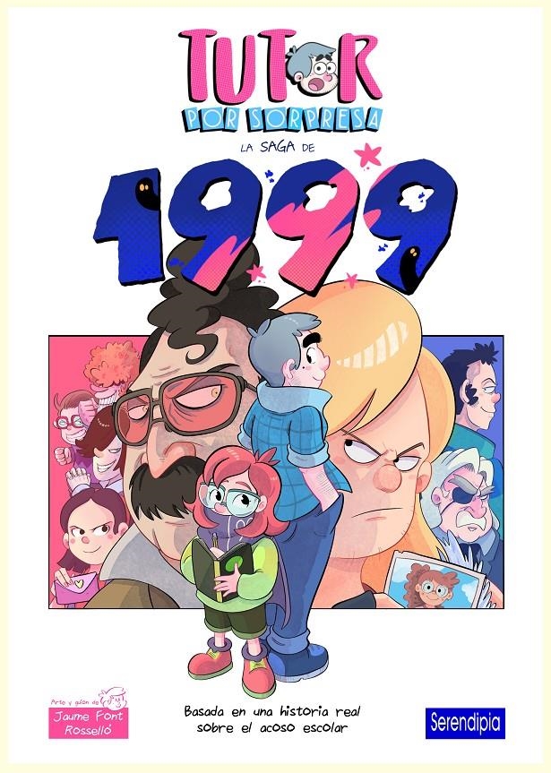 TUTOR POR SORPRESA: LA SAGA DE 1999 [CARTONE] | FONT ROSSELLO, JAUME | Akira Comics  - libreria donde comprar comics, juegos y libros online
