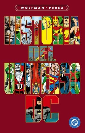 ARCHIVOS DC: HISTORIAS DEL UNIVERSO DC [RUSTICA] | WOLFMAN, MARV / PEREZ, GEORGE | Akira Comics  - libreria donde comprar comics, juegos y libros online