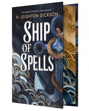 SHIP OF SPELLS: UN CAPITAN.UN DESEO. UNA ELECCION (ED. LIMITADA CANTOS PINTADOS) [CARTONE] | LEIGHTON DICKSON, H. | Akira Comics  - libreria donde comprar comics, juegos y libros online