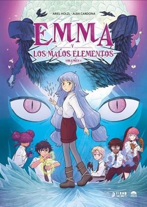 EMMA Y LOS MALOS ELEMENTOS VOL.1 [CARTONE] | CARDONA, ALBA / ARIEL, HOLZL | Akira Comics  - libreria donde comprar comics, juegos y libros online
