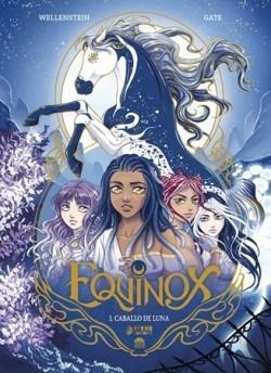 EQUINOX VOL.1: CABALLO DE LUNA [CARTONE] | WELLENSTEIN, AURELIE / AURORA, GATE | Akira Comics  - libreria donde comprar comics, juegos y libros online