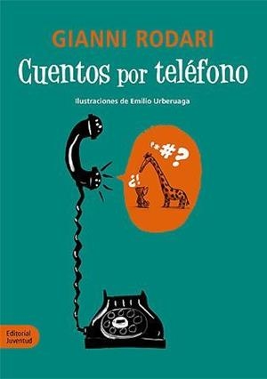 CUENTOS POR TELEFONO [CARTONE] | RODARI, GIANNI | Akira Comics  - libreria donde comprar comics, juegos y libros online