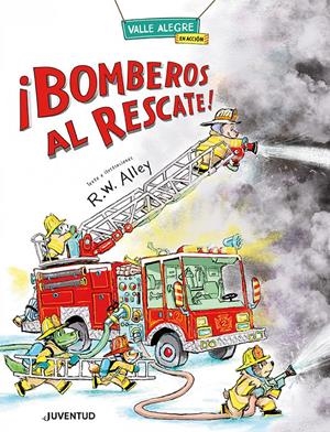 BOMBEROS AL RESCATE! [CARTONE] | ALLEY, R. W. | Akira Comics  - libreria donde comprar comics, juegos y libros online