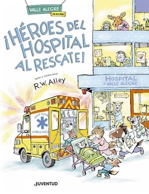 HEROES DEL HOSPITAL AL RESCATE! [CARTONE] | ALLEY, R. W. | Akira Comics  - libreria donde comprar comics, juegos y libros online