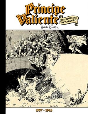 PRINCIPE VALIENTE: EDICION INTEGRAL VOL.01 (1937-1943) [CARTONE] | FOSTER, HAROLD | Akira Comics  - libreria donde comprar comics, juegos y libros online