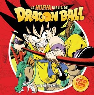 NUEVA BIBLIA DE DRAGON BALL, LA [RUSTICA] | RAMIREZ, VICENTE | Akira Comics  - libreria donde comprar comics, juegos y libros online