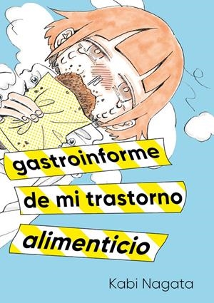 GASTROINFORME DE MI TRASTORNO ALIMENTARIO [RUSTICA] | NAGATA, KABI | Akira Comics  - libreria donde comprar comics, juegos y libros online