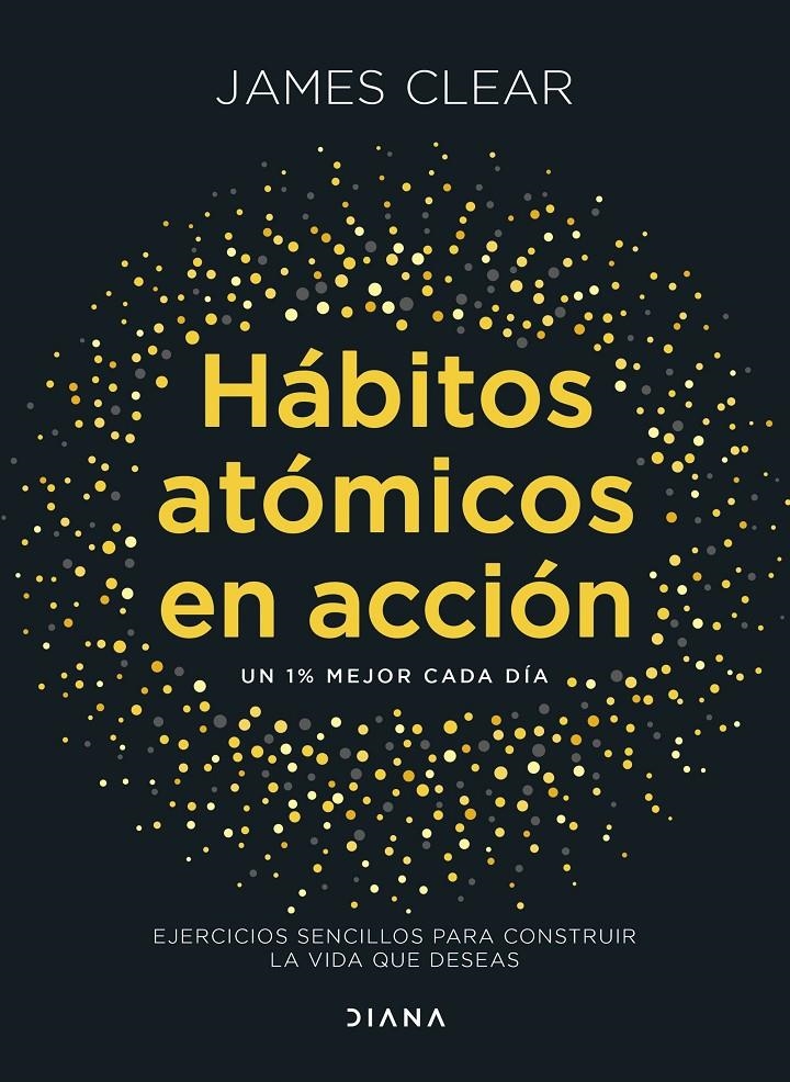 HABITOS ATOMICOS EN ACCION [RUSTICA] | CLEAR, JAMES | Akira Comics  - libreria donde comprar comics, juegos y libros online