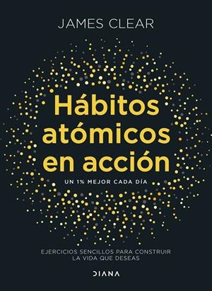 HABITOS ATOMICOS EN ACCION [RUSTICA] | CLEAR, JAMES | Akira Comics  - libreria donde comprar comics, juegos y libros online