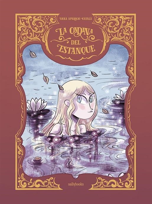 ONDINA DEL ESTANQUE, LA [CARTONE] | APARICIO CATALÁ, ANNA | Akira Comics  - libreria donde comprar comics, juegos y libros online