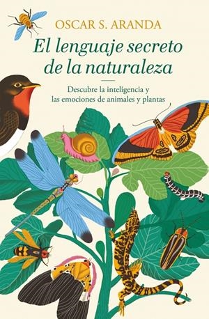 LENGUAJE SECRETO DE LA NATURALEZA, EL [CARTONE] | ARANDA, OSCAR S. | Akira Comics  - libreria donde comprar comics, juegos y libros online