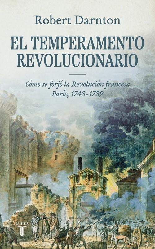 TEMPERAMENTO REVOLUCIONARIO, EL [CARTONE] | DARNTON, ROBERT | Akira Comics  - libreria donde comprar comics, juegos y libros online