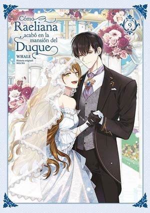 COMO RAELIANA ACABO EN LA MANSION DEL DUQUE Nº09 [RUSTICA] | WHALE / MILCHA | Akira Comics  - libreria donde comprar comics, juegos y libros online