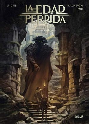 EDAD PERDIDA, LA VOL.3: EL VAGABUNDO INFINITO [CARTONE] | LEGRIS, JEROME / POLI, DIDIER | Akira Comics  - libreria donde comprar comics, juegos y libros online