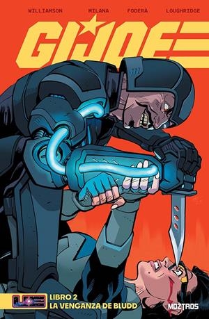 G.I.JOE Nº02: LA VENGANZA DE BLUDD (UNIVERSO TRANSFORMERS) [RUSTICA] | Akira Comics  - libreria donde comprar comics, juegos y libros online