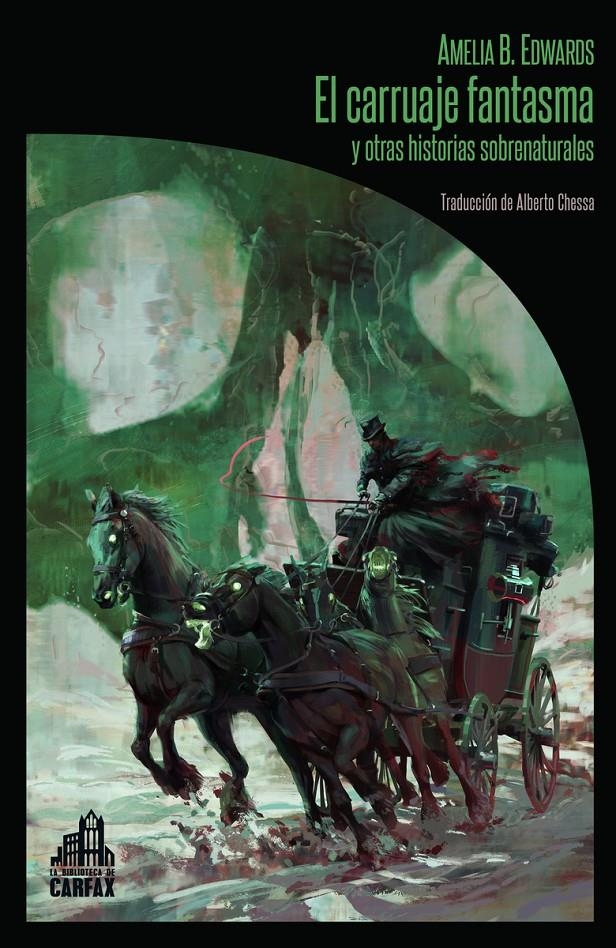 CARRUAJE FANTASMA Y OTRAS HISTORIAS SOBRENATURALES, EL [RUSTICA] | B. EDWARDS, AMELIA | Akira Comics  - libreria donde comprar comics, juegos y libros online