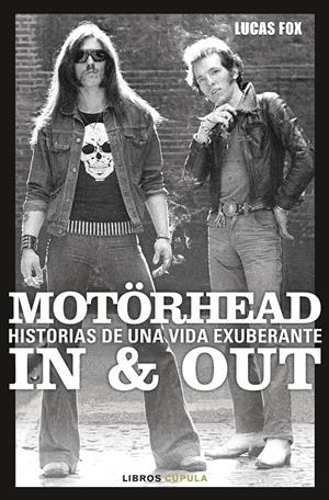 MOTORHEAD IN & OUT [RUSTICA] | FOX, LUCAS | Akira Comics  - libreria donde comprar comics, juegos y libros online