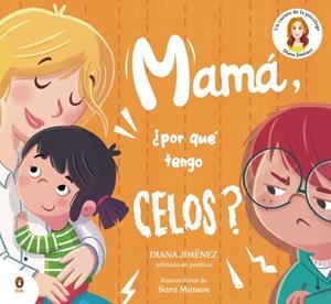MAMA ¿POR QUE TENGO CELOS? [CARTONE] | JIMENEZ, DIANA / MATEOS, SARA | Akira Comics  - libreria donde comprar comics, juegos y libros online