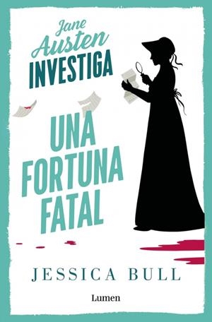 JANE AUSTEN INVESTIGA: UNA FORTUNA FATAL [RUSTICA] | BULL, JESSICA | Akira Comics  - libreria donde comprar comics, juegos y libros online