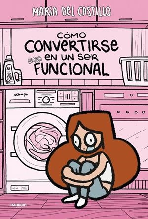 CÓMO CONVERTIRSE EN UN SER (CASI) FUNCIONAL [CARTONE] | Akira Comics  - libreria donde comprar comics, juegos y libros online