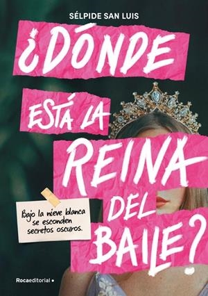 ¿DONDE ESTA LA REINA DEL BAILE? [RUSTICA] | SAN LUIS, SELPIDE | Akira Comics  - libreria donde comprar comics, juegos y libros online