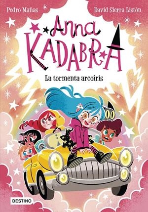 ANNA KADABRA Nº17: LA TORMENTA ARCOIRIS [RUSTICA] | MAÑAS, PEDRO / SIERRA LISTON, DAVID | Akira Comics  - libreria donde comprar comics, juegos y libros online