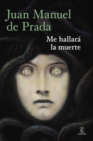ME HALLARA LA MUERTE [CARTONE] | PRADA, JUAN MANUEL DE | Akira Comics  - libreria donde comprar comics, juegos y libros online