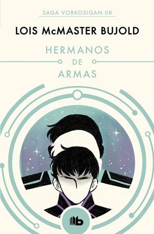 HERMANOS DE ARMAS (SAGA VORKOSIGAN 8) [BOLSILLO] | BUJOLD, LOIS MCMASTER | Akira Comics  - libreria donde comprar comics, juegos y libros online