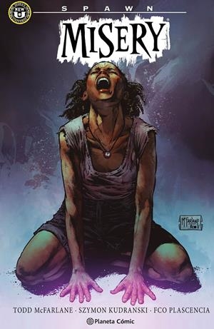 SPAWN: MISERY [CARTONE] | MCFARLANE, TODD / KUDRANSKI, SZYMON | Akira Comics  - libreria donde comprar comics, juegos y libros online