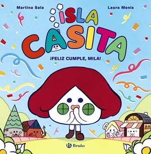 ISLA CASITA Nº02: ¡FELIZ CUMPLE, MILA! [CARTONE] | SALA, MARTINA / MENIS, LAURA | Akira Comics  - libreria donde comprar comics, juegos y libros online