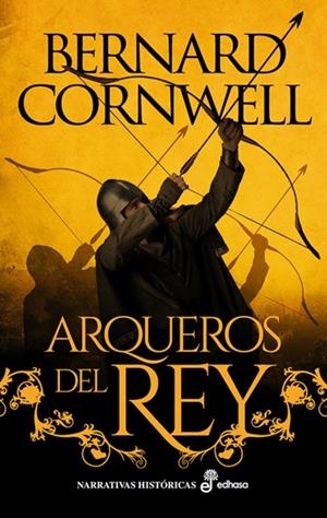 ARQUEROS DEL REY (VOL.01) [RUSTICA] | CORNWELL, BERNARD | Akira Comics  - libreria donde comprar comics, juegos y libros online