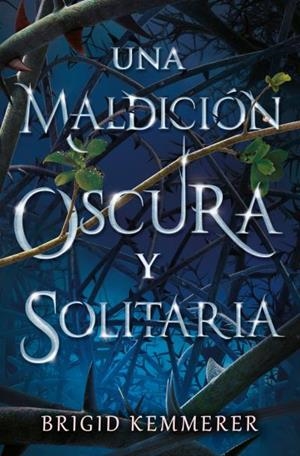 UNA MALDICION OSCURA Y SOLITARIA [BOLSILLO] | KEMMERER, BRIGID | Akira Comics  - libreria donde comprar comics, juegos y libros online