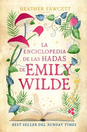 ENCICLOPEDIA DE HADAS DE EMILY WILDE, LA (CRONICAS DE EMILY WILDE I) [BOLSILLO] | FAWCETT, HEATHER | Akira Comics  - libreria donde comprar comics, juegos y libros online
