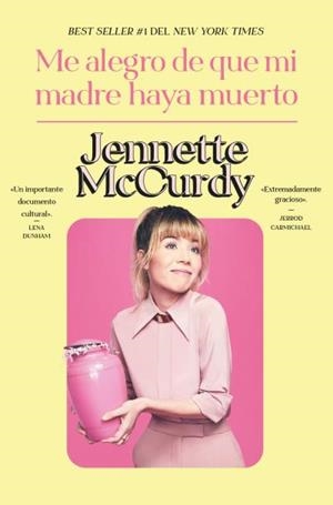 ME ALEGRO DE QUE MI MADRE HAYA MUERTO [BOLSILLO] | MCCURDY, JENNETTE | Akira Comics  - libreria donde comprar comics, juegos y libros online
