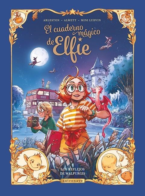 CUADERNO MAGICO DE ELFIE VOL.5: LOS REFLEJOS DE WALPURGIS [CARTONE] | ALWETT, AUDREY / ARLESTON, CHRISTOPHE | Akira Comics  - libreria donde comprar comics, juegos y libros online
