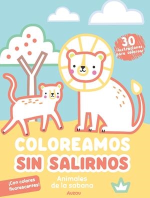 COLOREAMOS SIN SALIRNOS: ANIMALES DE LA SABANA [RUSTICA] | GHATAORA, NINA | Akira Comics  - libreria donde comprar comics, juegos y libros online