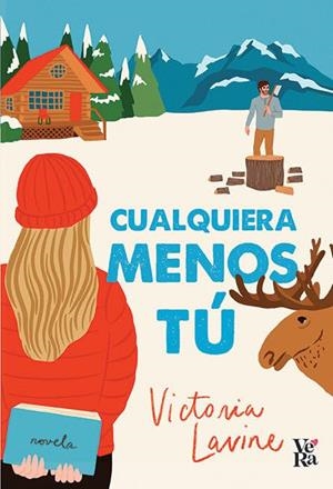 CUALQUIERA MENOS TU [RUSTICA] | VICTORIA LAVINE | Akira Comics  - libreria donde comprar comics, juegos y libros online